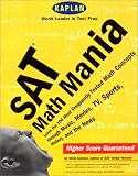 SAT Math Mania (Kaplan SAT Math Mania)