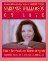 Marianne Williamson on Love