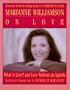 Marianne Williamson on Love
