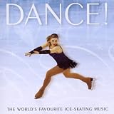 Dance! - The Worlds Favorite Ice-Skating Music