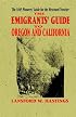 The Emigrant's Guide to Oregon and California