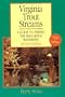 Virginia Trout Streams: A Guide to Fishing the Blue Ridge Watershed