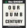 Our Dumb Century