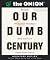 Our Dumb Century (Running Press Miniature Editions)