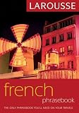 Larousse French Phrasebook (Larousse Phrasebook)