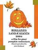 Holland's Land o' Giants: A Film for Giant Pumpkin Enthusaists