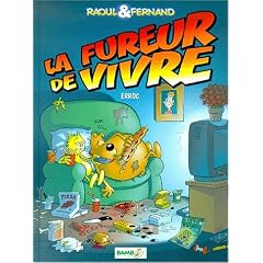 Raoul et Fernand, volume 1 : La fureur de vivre