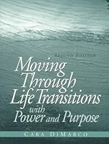Moving Through Life Transitions with Power and Purpose