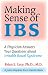 Making Sense of IBS: A Physician Answers Your Questions about Irritable Bowel Syndrome (A Johns Hopkins Press Health Book)