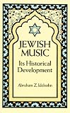 Jewish Music: In Its Historical Development