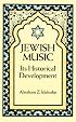 Jewish Music: Its Historical Development