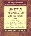  : Don't Sweat the Small Stuff with Your Family: Simple Ways to Keep Daily Responsibilities and Household Chaos from Taking Over Your Life (Don't Sweat the Small Stuff Series)