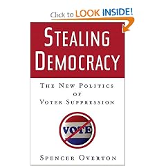 Stealing Democracy: The New Politics of Voter Suppression