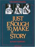 : Just Enough to Make a Story: A Sourcebook for Storytelling