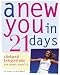 A New You in 21 Days: A Feel-good Look-good Plan for Great Results