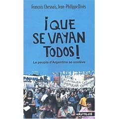 Que se vayan todos ! Le peuple d'Argentine se soul�ve