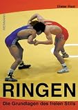  : Dieter Rast : Ringen : Die Grundlagen des freien Stils