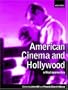 American Cinema and Hollywood: Critical Approaches