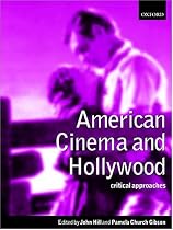 American Cinema and Hollywood: Critical Approaches