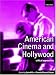 American Cinema and Hollywood: Critical Approaches