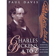 Charles Dickens A to Z: The Essential Reference to His Life and Work (The Literary A to Z Series)