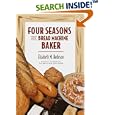 Four Seasons with the Bread Machine Baker