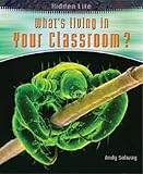 What's living in your classroom?