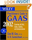 Wiley Practitioner's Guide to GAAS 2002: Covering All SASs, SSAEs, SSARSs and Interpretations