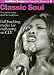 Classic Soul: Ten Great Songs Ideal for Auditions (Audition Songs for Female Singers)