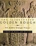 The Illustrated Golden Bough (A labyrinth book)