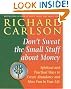 Don't Sweat the Small Stuff About Money