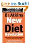 Dr. Atkins' New Diet Revolution: The No-hunger, Luxurious Weight Loss Plan That Really Works!
