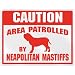 New  Caution : Area Patrolled By Neapolitan Mastiffs  Parking Sign Dog