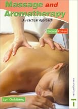 Massage & Aromatherapy: A Practical Approach (Practical Beauty)