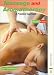 Massage and Aromatherapy - A Practical Approach Second Edition (Practical Beauty)