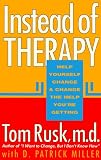 Instead of Therapy: Help Yourself Change and Change the Help Youre Getting/135t