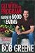 The Get with the Program! Guide to Good Eating: Great Food for Good Health