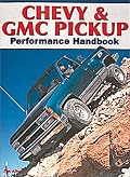 Chevy & GMC Truck Performance Handbook (Performance Handbook)