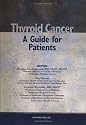 Thyroid Cancer: A Guide for Patients