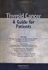 Thyroid Cancer: A Guide for Patients