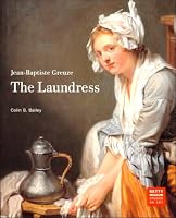 Jean-Baptiste Greuze: The Laundress (Getty Museum Studies on Art)
