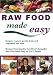 Books : Raw Food Made Easy [DVD]