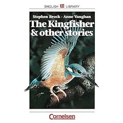 Cornelsen English Library - Fiction: 7. Schuljahr, Stufe 1 - The Kingfisher and Other Stories: Textheft. Mit Aufgaben und Activities