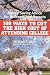 100 Ways to Cut the High Cost of Attending College: Money-Saving Advice for Students and Parents