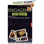 Engaging Worship: 20 Blueprints for Experiential Church Services