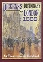 Dickens's Dictionary of London 1888: An Unconventional Handbook