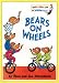 Bears on Wheels