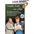 Laughs, Luck...and Lucy: How I Came to Create the Most Popular Sitcom of All Time (with "I LOVE LUCY's Lost Scenes" Audio CD)