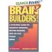 Brain Builders!: A Lifelong Guide to Sharper Thinking, Better Memory, and an Age-Proof Mind