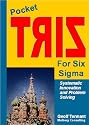 Pocket Triz for Six Sigma: Systematic Innovation and Problem Solving